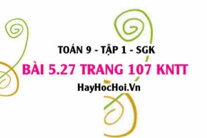 Bài 5.27 Toán 9 tập 1 SGK Kết nối tri thức